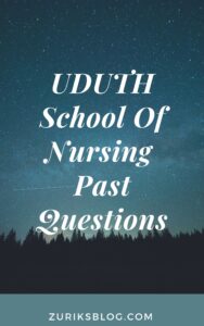 UDUTH School of Nursing Past Questions