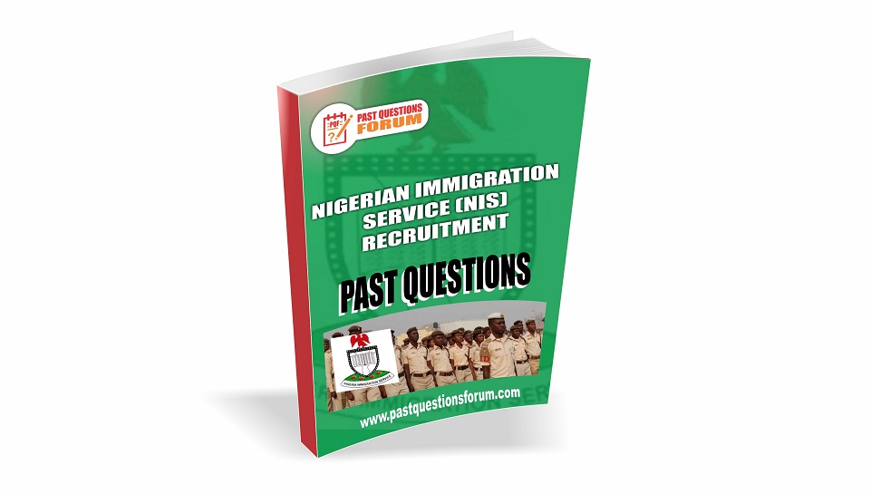 nis-past-questions-and-answers-nigerian-immigration-service-past-questions-2021-past